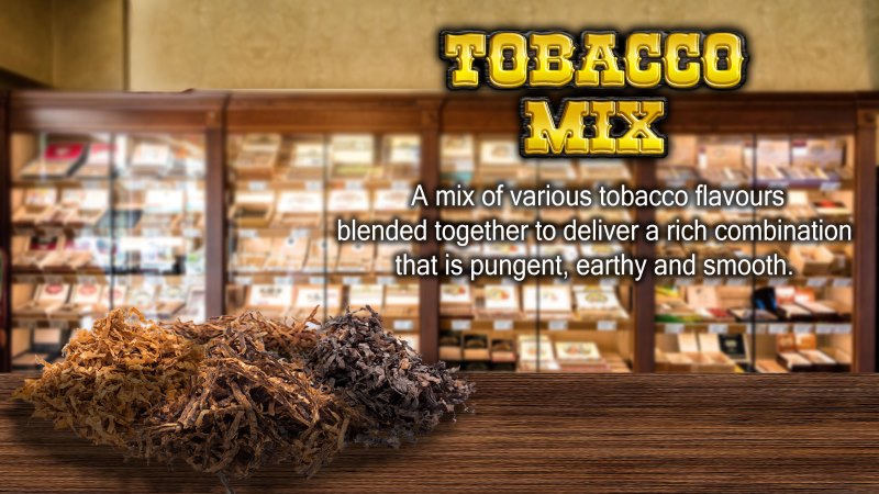 Tobacco Mix...